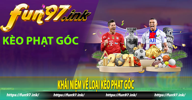 Khái niệm về loại kèo phạt góc